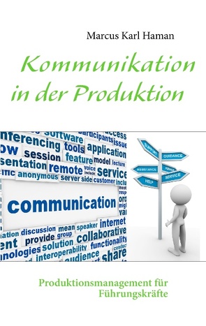 Kommunikation in der Produktion von Haman,  Marcus Karl