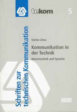 Kommunikation in der Technik von Hennig,  Jörg, Tjarks-Sobhani,  Marita, Zima,  Stefan