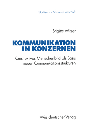 Kommunikation in Konzernen von Witzer,  Brigitte