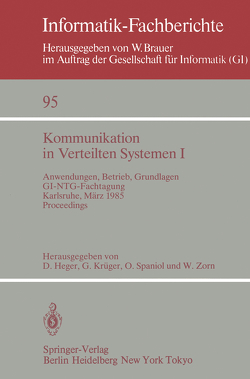 Kommunikation in Verteilten Systemen I von Heger,  Dirk, Krüger,  Gerhard, Spaniol,  Otto, Zorn,  Werner