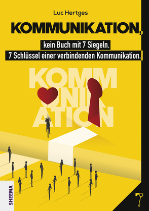 Kommunikation, kein Buch mit 7 Siegeln von Hertges,  Luc