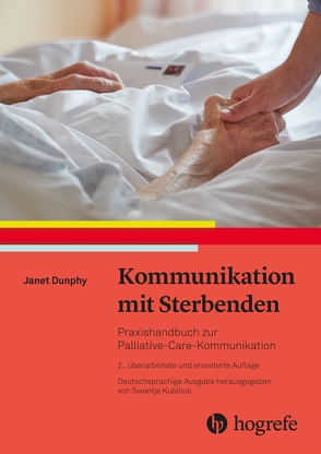 Kommunikation mit Sterbenden von Dunphy,  Janet