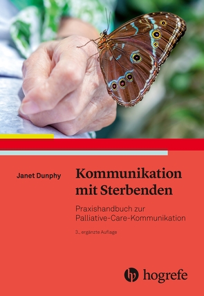 Kommunikation mit Sterbenden von Dunphy,  Janet