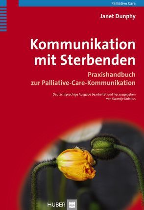 Kommunikation mit Sterbenden von Börger,  Heide, Dunphy,  Janet, Kubillus,  Swantje