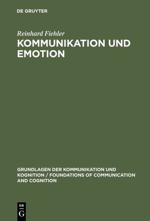 Kommunikation und Emotion von Fiehler,  Reinhard