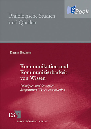 Kommunikation und Kommunizierbarkeit von Wissen von Beckers,  Katrin