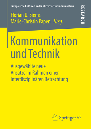 Kommunikation und Technik von Papen,  Marie-Christin, U.Siems,  Florian