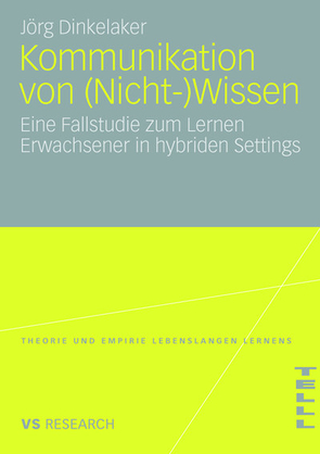 Kommunikation von (Nicht-)Wissen von Dinkelaker,  Joerg, Kuper,  Prof. Dr. Harm