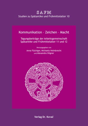 Kommunikation – Zeichen – Macht von Flückiger,  Anna, Helmbrecht,  Michaela, Hilgner,  Alexandra