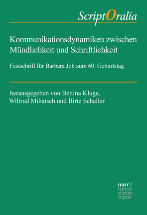 Kommunikationsdynamiken zwischen Mündlichkeit und Schriftlichkeit von Kluge,  Bettina, Mihatsch,  Wiltrud, Schaller,  Birte