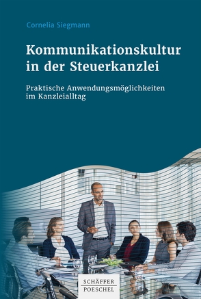 Kommunikationskultur in der Steuerkanzlei von Siegmann,  Cornelia