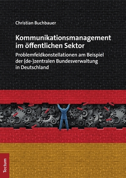 Kommunikationsmanagement im öffentlichen Sektor von Buchbauer,  Christian