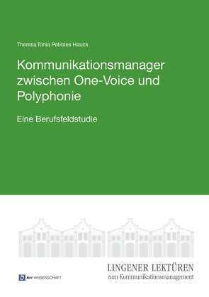 Kommunikationsmanager zwischen One-Voice und Polyphonie von Hauck,  Theresa Tonia Pebbles