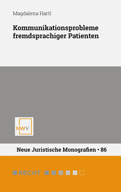 Kommunikationsprobleme fremdsprachiger Patienten von Hartl,  Magdalena