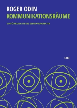 Kommunikationsräume von Blum,  Philipp, Dang (Buchsatz),  Sarah-Mai, Katharina Mücke,  Laura, Kirsten,  Guido, Odin,  Roger, Trautmann,  Magali