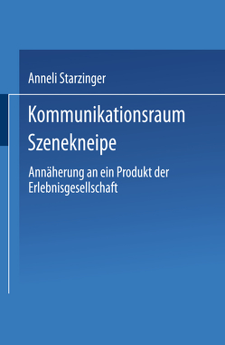 Kommunikationsraum Szenekneipe von Starzinger,  Anneli