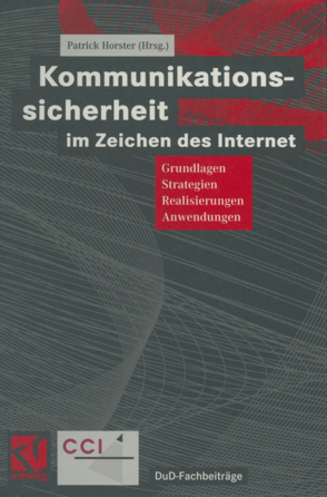 Kommunikationssicherheit im Zeichen des Internet von Horster,  Patrick, Pfitzmann,  Andreas, Reimer,  Helmut, Rihaczek,  Karl, Roßnagel ,  Alexander