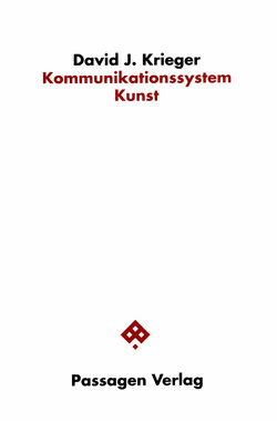 Kommunikationssystem Kunst von Krieger,  David, Krieger,  David J