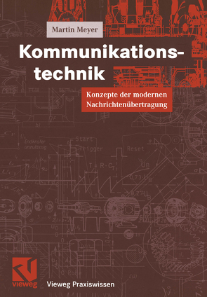 Kommunikationstechnik von Meyer,  Martin, Mildenberger,  Otto