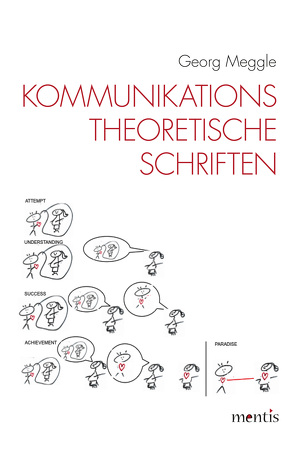 Kommunikationstheoretische Schriften von Meggle,  Georg