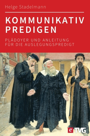 Kommunikativ predigen von Stadelmann,  Helge