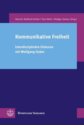 Kommunikative Freiheit von Bedford-Strohm,  Heinrich, Nolte,  Paul, Sachau,  Rüdiger