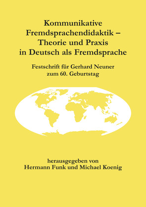 Kommunikative Fremdsprachendidaktik von Funk,  Hermann, Koenig,  Michael