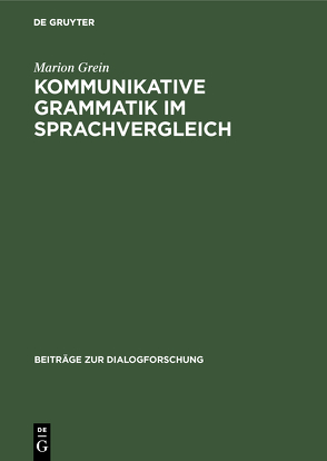 Kommunikative Grammatik im Sprachvergleich von Grein,  Marion