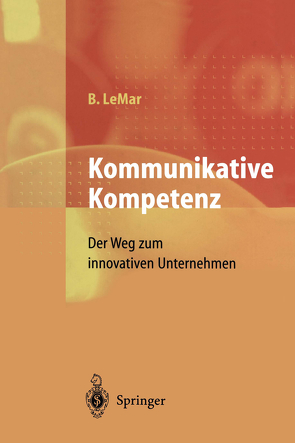 Kommunikative Kompetenz von LeMar,  Bernd