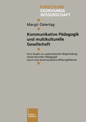 Kommunikative Pädagogik und multikulturelle Gesellschaft von Ostertag,  Margit