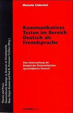 Kommunikatives Testen im Bereich Deutsch als Fremdsprache von Glaboniat,  Manuela