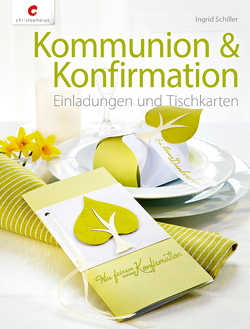 Kommunion & Konfirmation von Schiller,  Ingrid