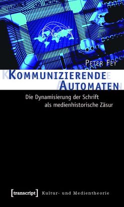 Kommunizierende Automaten von Fey,  Peter