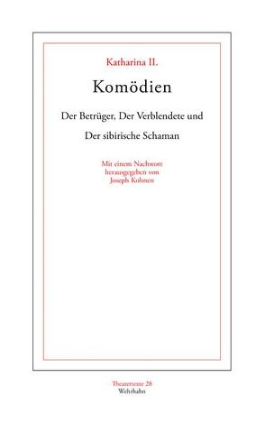 Komödien von Katharina II., Kohnen,  Joseph