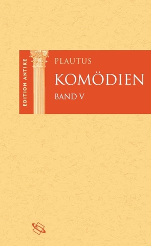 Komödien von Baier,  Thomas, Brodersen,  Kai, Hose,  Martin, Plautus, Rau,  Peter