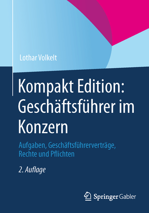 Kompakt Edition: Geschäftsführer im Konzern von Volkelt,  Lothar