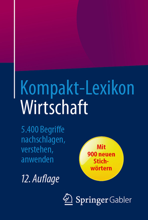 Kompakt-Lexikon Wirtschaft von Springer Fachmedien Wiesbaden