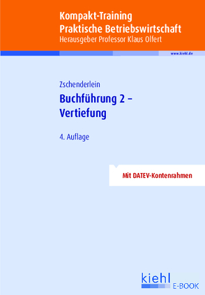 Kompakt-Training Buchführung 2 – Vertiefung von Zschenderlein,  Oliver