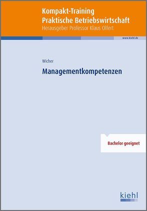 Kompakt-Training Managementkompetenzen von Wicher,  Ulrich