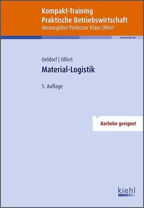 Kompakt-Training Material-Logistik von Oeldorf,  Gerhard, Olfert,  Klaus