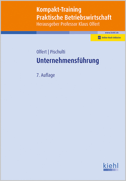 Kompakt-Training Unternehmensführung von Olfert,  Klaus, Pischulti,  Helmut