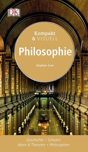 Kompakt & Visuell Philosophie von Law,  Stephen