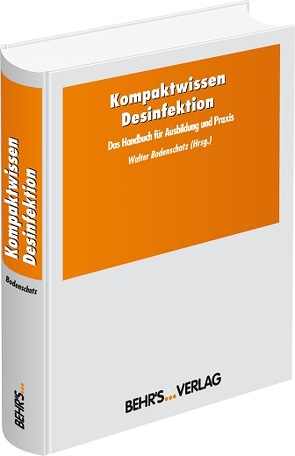 Kompaktwissen Desinfektion von Bodenschatz,  Walter