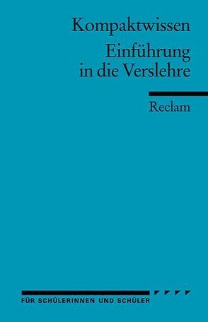 Kompaktwissen. Einführung in die Verslehre von Gelfert,  H D