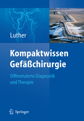 Kompaktwissen Gefäßchirurgie von Luther,  Bernd