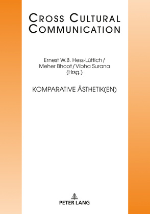 Komparative Ästhetik(en) von Bhoot,  Meher, Hess-Lüttich,  Ernest W. B., Surana,  Vibha