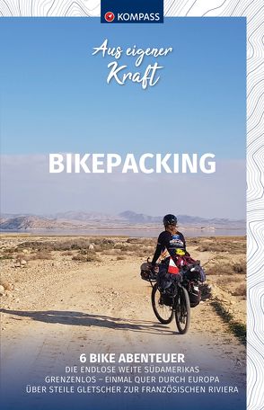 KOMPASS Aus eigener Kraft – Bikepacking von Hartmann,  Fabian