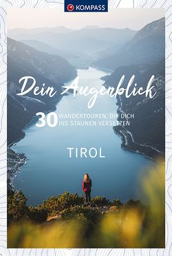 KOMPASS Dein Augenblick Tirol