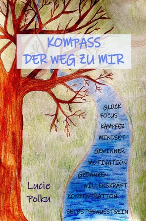 Kompass- Der Weg zu mir von Polku,  Lucie