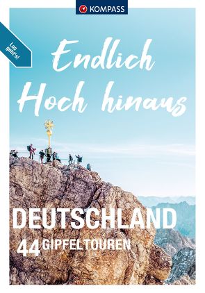 KOMPASS Endlich Hoch hinaus – Deutschland von Bernau,  Stephan